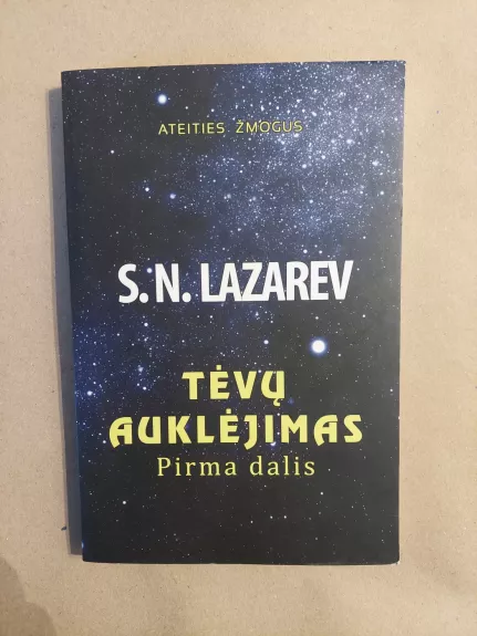 Tėvų auklėjimas. Pirma dalis