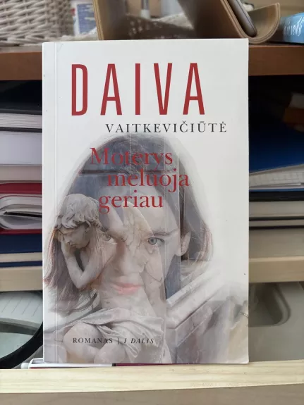 Moterys meluoja geriau (2 dalys)