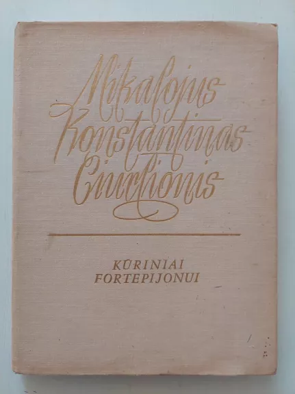 Mikalojus Konstantinas Čiurlionis. Kūriniai fortepijonui.