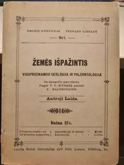 Žemės išpažintis: visuprieinamoji geologija ir paleontologija