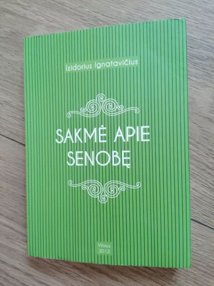 Sakmė apie senobę