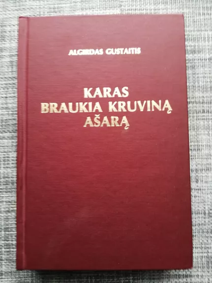 Karas braukia kruviną ašarą