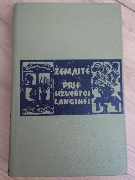 Prie užvertos langinės