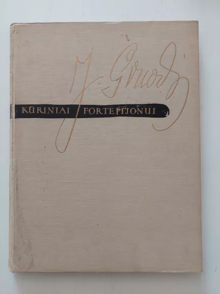 KŪRINIAI FORTEPIJONUI