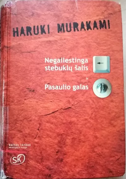 Negailestinga stebuklų šalis ir Pasaulio galas