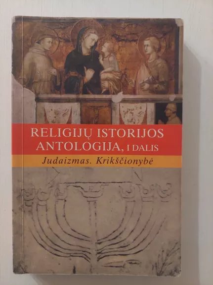 RELIGIJŲ ISTORIJOS ANTOLOGIJA I dalis