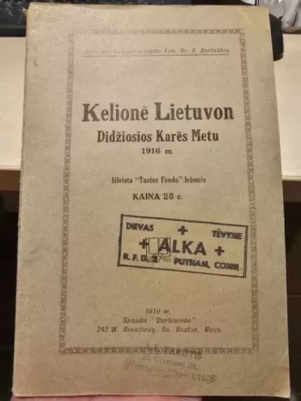 Kelionė Lietuvon Didžiosios karės metu