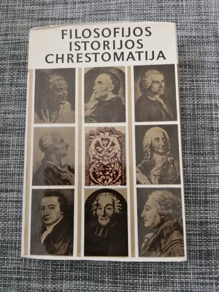 Filosofijos istorijos chrestomatija. Naujieji amžiai