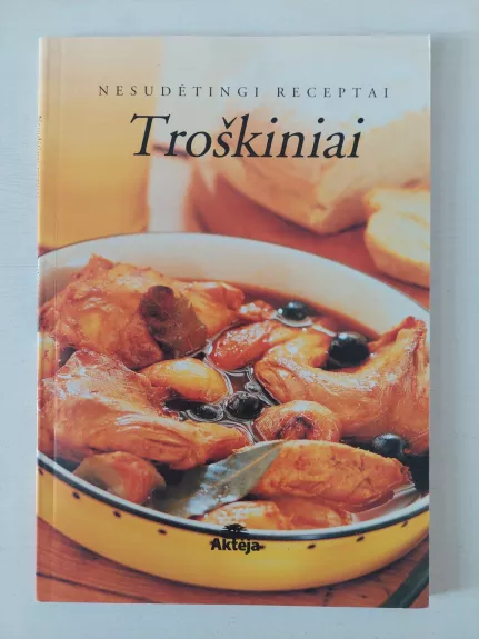 Troškiniai: nesudėtingi receptai