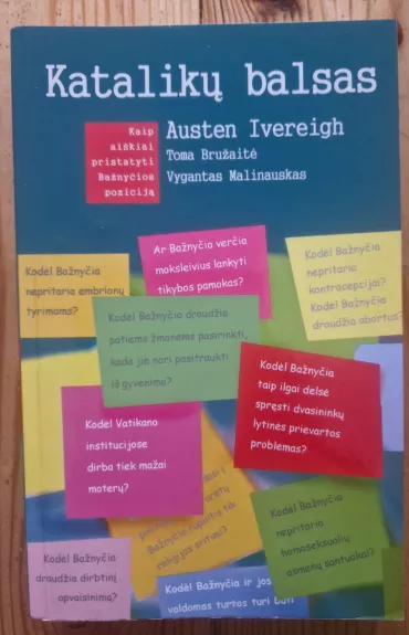 Katalikų balsas. Kaip aiškiai pristatyti Bažnyčios poziciją