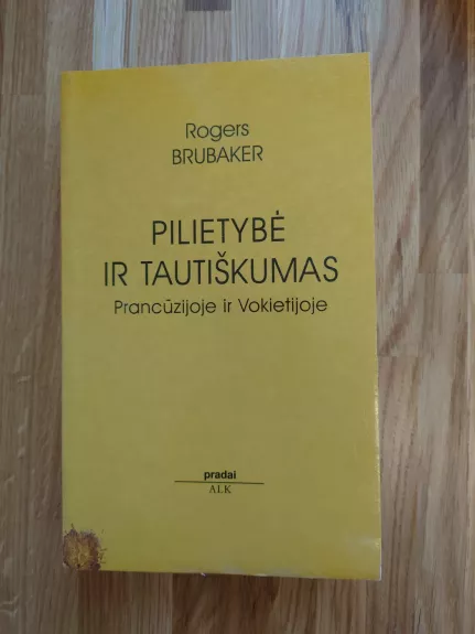 Pilietybė ir tautiškumas Prancūzijoje ir Vokietijoje