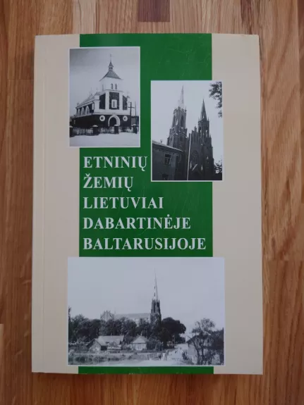 Etninių žemių lietuviai dabartinėje Baltarusijoje
