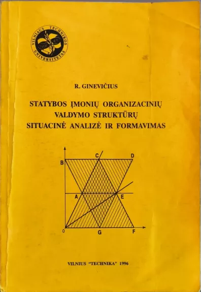 Statybos įmonių organizacinių valdymo struktūrų situacinė analizė ir formavimas