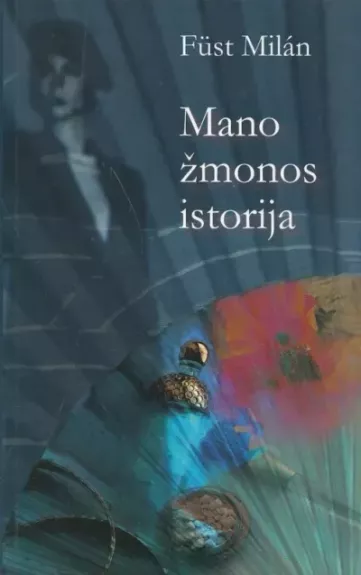 Mano žmonos istorija