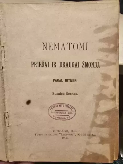 Nematomi priešai ir draugai žmoniu