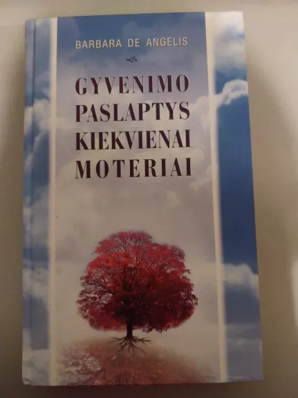 Gyvenimo paslaptys kiekvienai moteriai