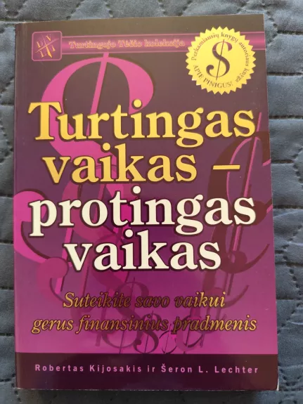Turtingas vaikas – protingas vaikas