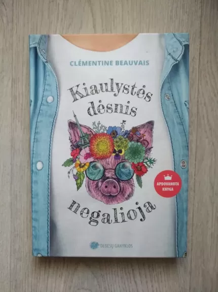 "Kiaulystės dėsnis kiaulėms negalioja"