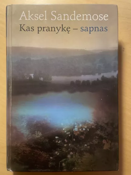 Kas pranykę - sapnas