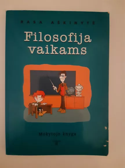 Filosofija vaikams. Mokytojo knyga