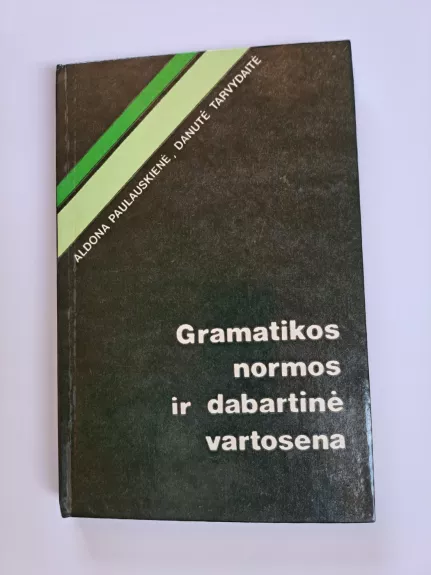 Gramatikos normos ir dabartinė vartosena