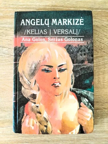 Angelų Markizė. Kelias į Versalį