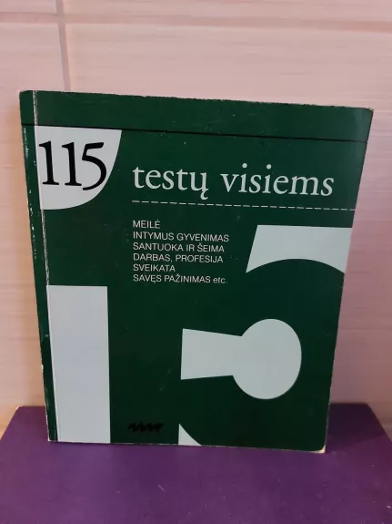 115 testų visiems