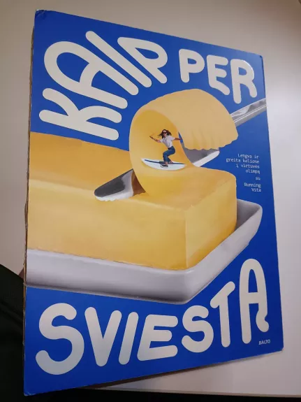 Kaip per sviestą