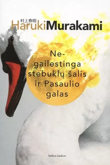Negailestinga stebuklų šalis ir Pasaulio galas