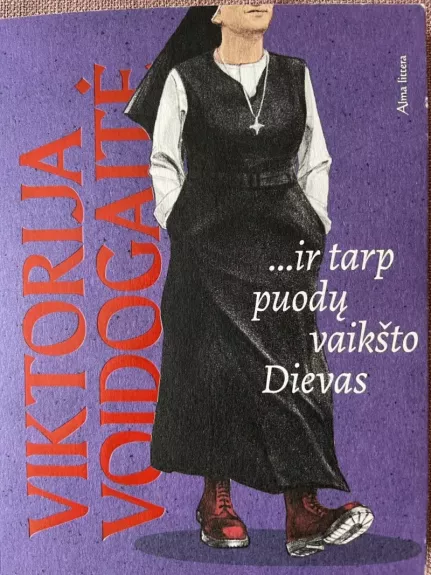 ...ir tarp puodų vaikšto Dievas