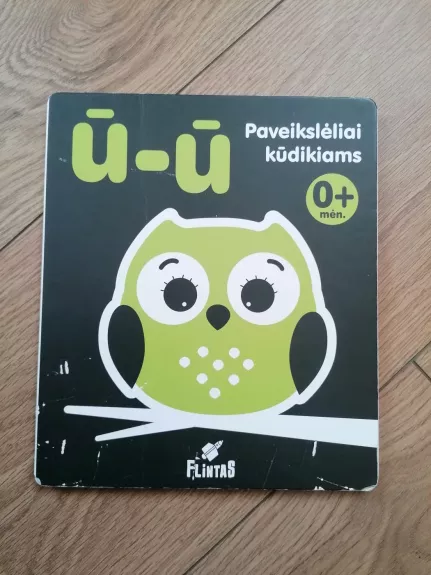 MŪ PAVEIKSLĖLIAI KŪDIKIAMS. Konktrastinė pastatoma knygelė.