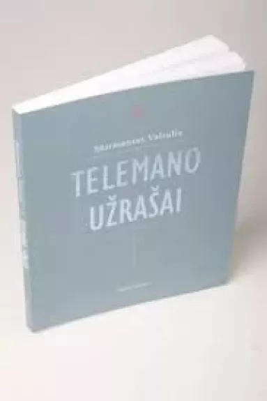 TELEMANO  UŽRAŠAI