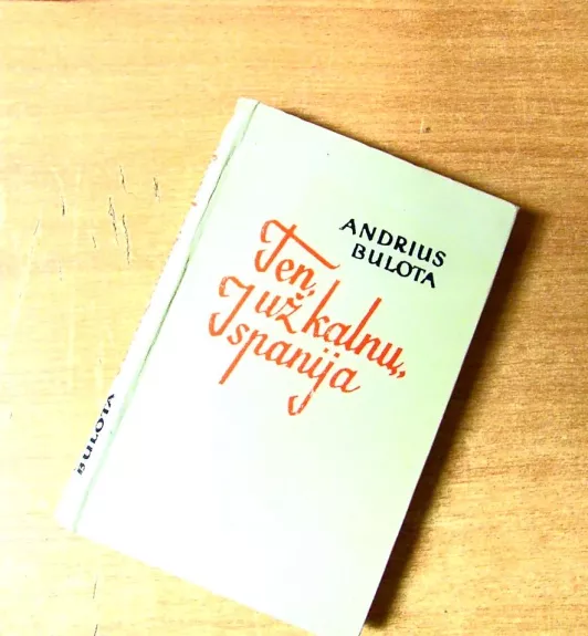 Ten, už kalnų, Ispanija