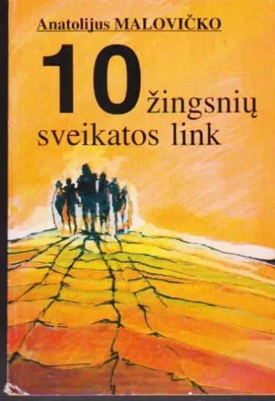 10 žingsnių sveikatos link
