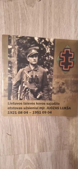 Lietuvos laisvės kovos sąjūdžio atstovas mjr. JUOZAS LUKŠA