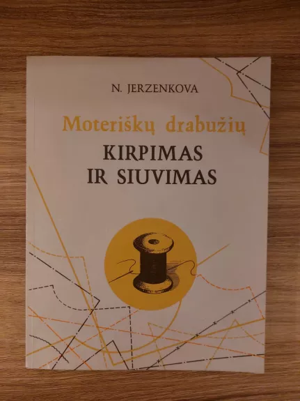 Moteriškų drabužių kirpimas ir siuvimas