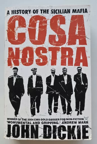 A history of the Sicilian mafia Cosa Nostra