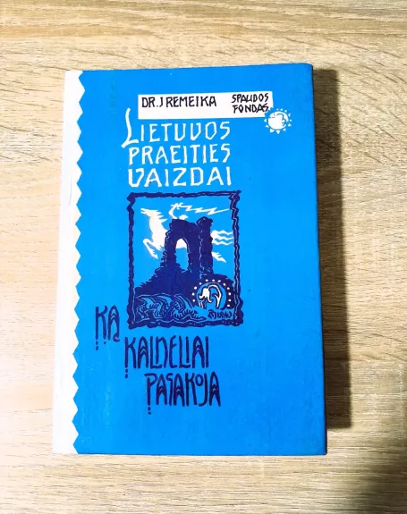 Lietuvos praeities vaizdai. Ką kalneliai pasakoja