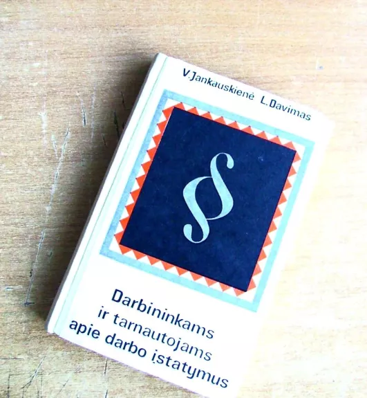 Darbininkams ir tarnautojams apie darbo įstatymus