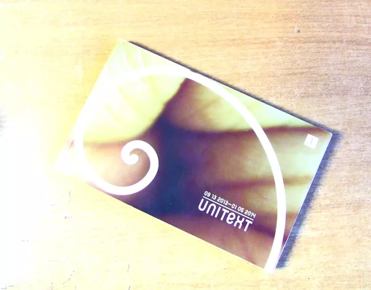 Unitext (Meno (išsi)kalbėjimas - the Eloquence of art ) Kauno bienalė Kaunas biennial 2013 09 13 - 2014 01 05