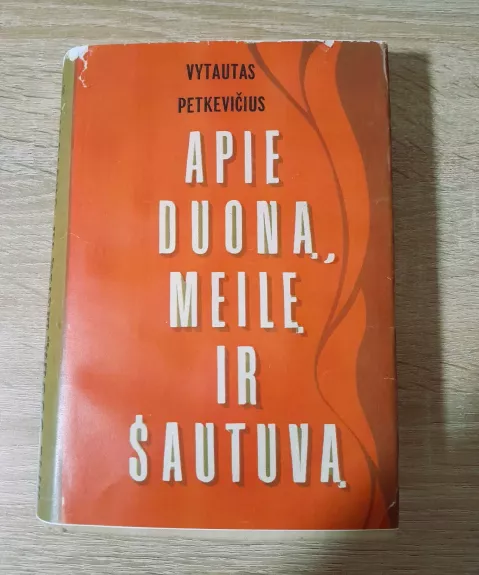 Apie duoną, meilę ir šautuvą