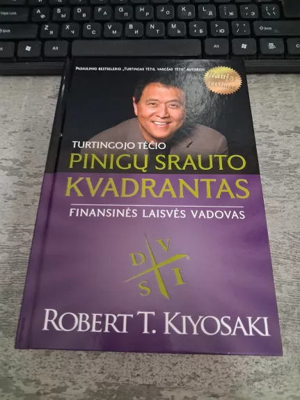 Turtingojo tėčio pinigų srauto kvadrantas: finansinės laisvės vadovas