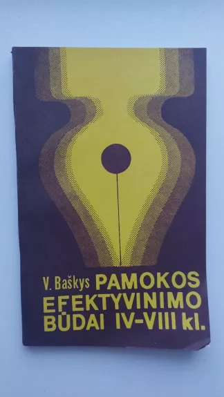 Pamokos efektyvinimo būdai IV-VIII kl.