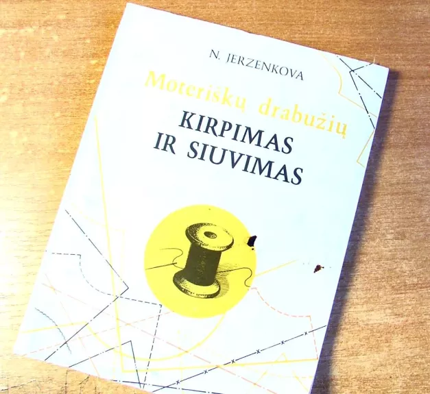 Moteriškų drabužių kirpimas ir siuvimas