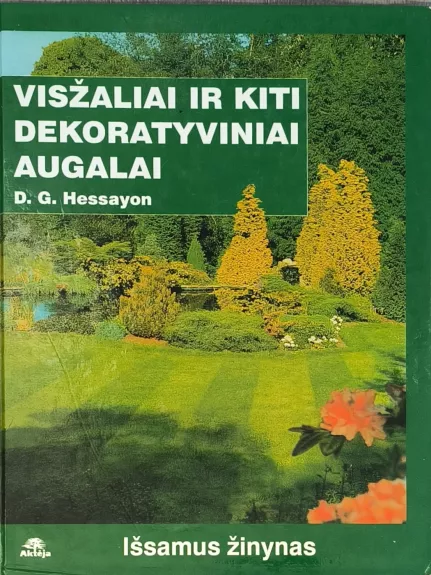 Visžaliai ir kiti dekoratyviniai augalai