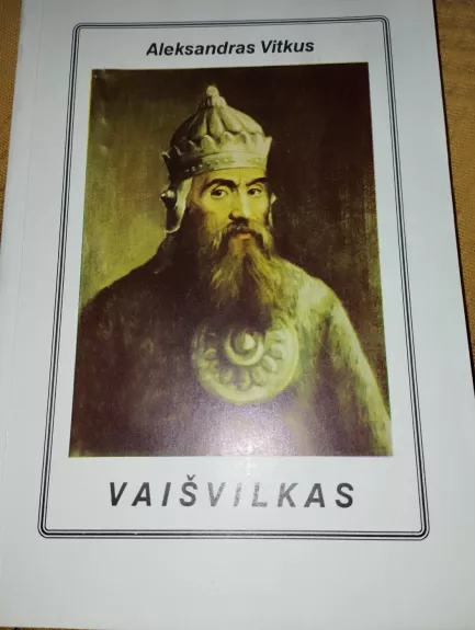 Vaišvilkas. Lietuvos didysis kunigaikštis