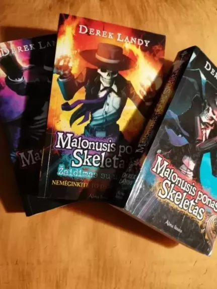 Malonusis ponas Skeletas/Malonusis ponas skeletas 2. Žaidimas su ugnimi/Mal onusis ponas Skeletas 3. Beveidžiai