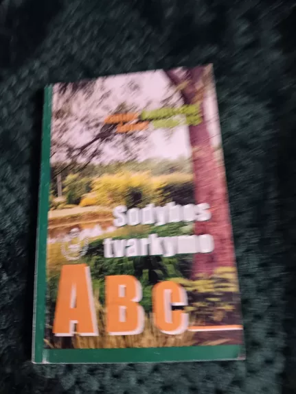Sodybos tvarkymo ABC