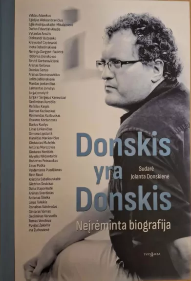 Donskis yra Donskis. Neįrėminta biografija