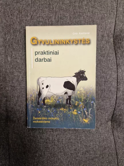 Gyvulininkystės praktiniai darbai